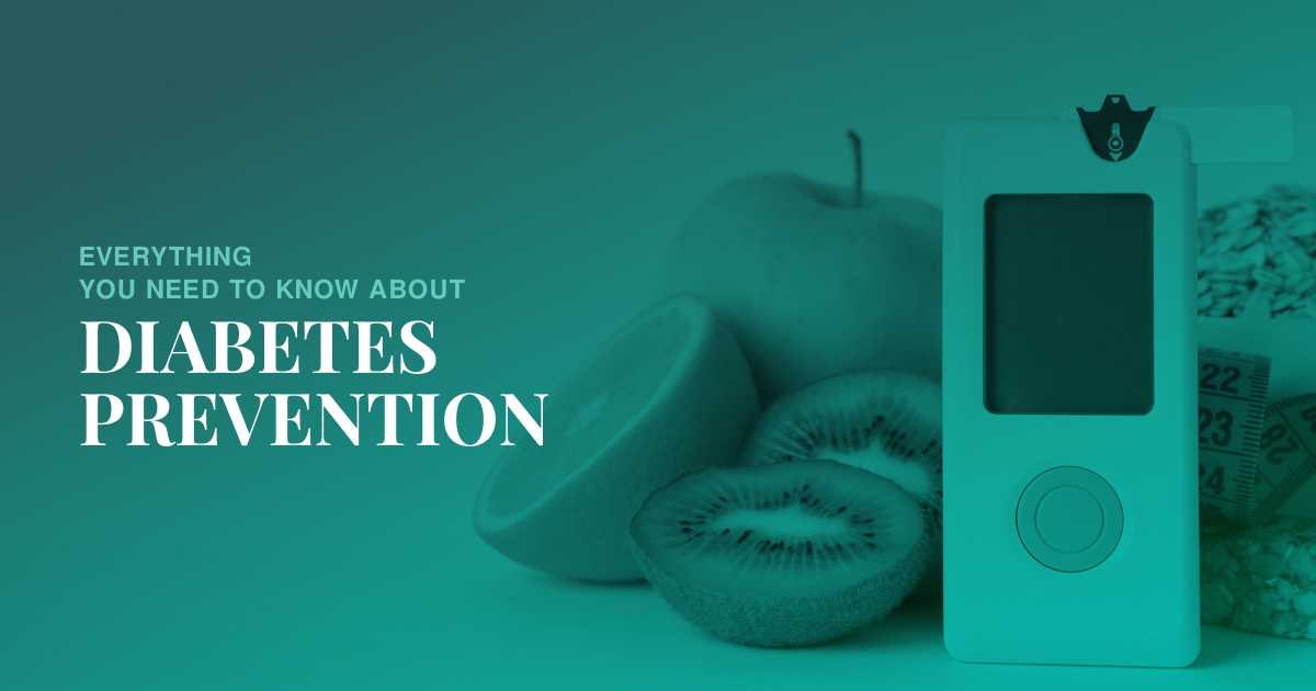 Everything You Need to Know About Diabetes Prevention