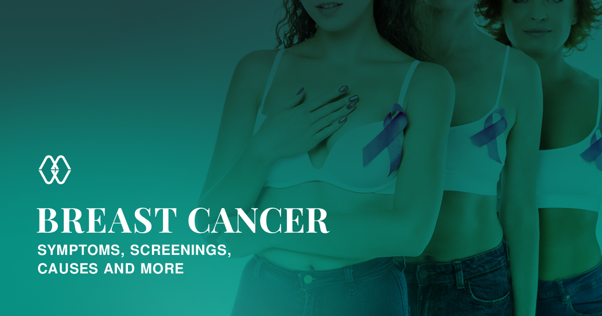 Breast Cancer: Symptoms, Screenings, Causes And More
